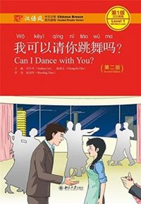 Produktbild: Can I Dance with you? - Chinese Breeze Graded Reader, Level 1: 300 Words Level