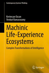 Produktbild: Machinic Life-Experience Ecosystems