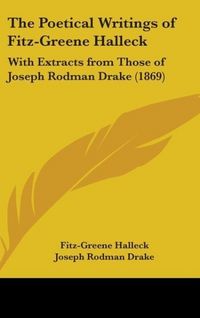 Produktbild: Halleck, F: Poetical Writings Of Fitz-Greene Halleck