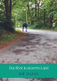 Produktbild: Das B&ouml;se in unserem Land