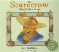Produktbild: Griffiths, N: The Scarecrow Who Didn't Scare
