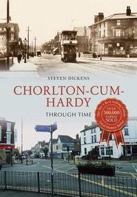 Produktbild: Chorlton-Cum-Hardy Through Time