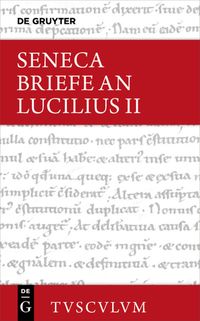 Bild vom Artikel Lucius Annaeus Seneca: Epistulae morales ad Lucilium / Briefe an Lucilius. Band II. Band 2 vom Autor Rainer Nickel
