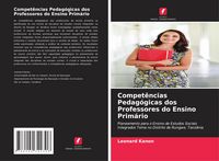 Produktbild: Compet&ecirc;ncias Pedag&oacute;gicas dos Professores do Ensino Prim&aacute;rio