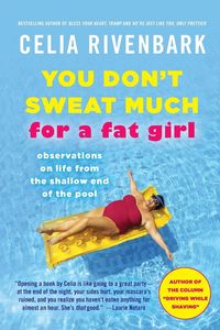 Produktbild: You Don't Sweat Much for a Fat Girl