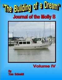 Bild vom Artikel The Building of a Dream Journal of the Molly B Volume IV vom Autor Tom Schmidt