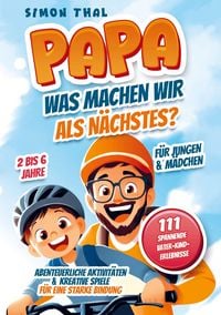 Produktbild: Papa, was machen wir als N&auml;chstes?