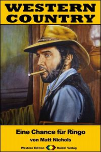 Produktbild: WESTERN COUNTRY 355: Eine Chance f&uuml;r Ringo