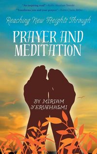 Produktbild: Reaching New Heights Through Prayer and Meditation