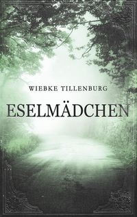 Bild vom Artikel Eselmädchen vom Autor Wiebke Tillenburg