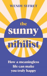 Produktbild: Syfret, W: The Sunny Nihilist