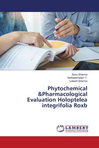 Produktbild: Phytochemical &Pharmacological Evaluation Holoptelea integrifolia Roxb