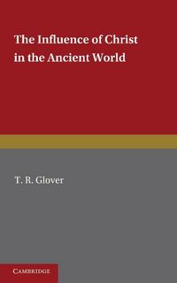 Produktbild: The Influence of Christ in the Ancient World