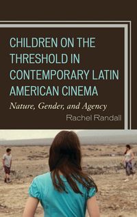 Produktbild: Children on the Threshold in Contemporary Latin American Cinema