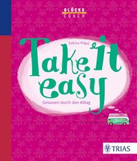 Produktbild: Gl&uuml;ckscoach - Take it easy