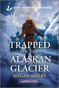 Produktbild: Trapped on the Alaskan Glacier