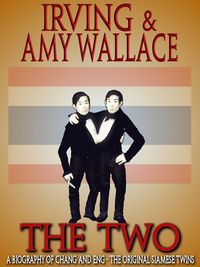 Produktbild: The Two: A Biography of the Original Siamese Twins