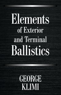 Produktbild: Elements of Exterior and Terminal Ballistics