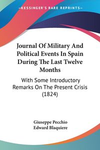 Produktbild: Journal Of Military And Political Events In Spain During The Last Twelve Months