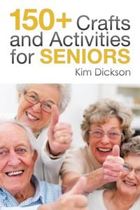 Produktbild: 150+ Crafts and Activities for Seniors