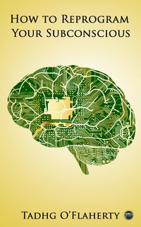 Produktbild: How to Reprogram Your Subconscious
