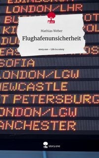 Produktbild: Flughafenunsicherheit. Life is a Story - story.one