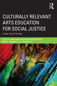 Produktbild: Culturally Relevant Arts Education for Social Justice
