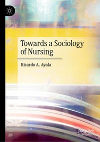 Produktbild: Towards a Sociology of Nursing