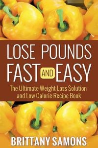 Produktbild: Lose Pounds Fast and Easy
