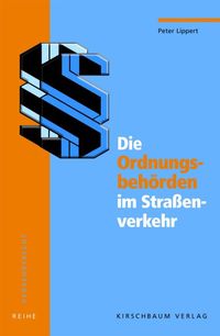 Produktbild: Die Ordnungsbeh&ouml;rden im Stra&szlig;enverkehr