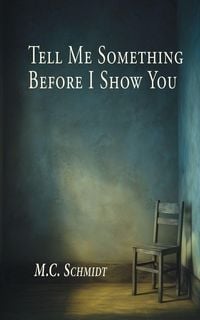 Produktbild: Tell Me Something Before I Show You