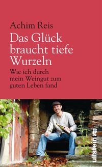 Produktbild: Das Gl&uuml;ck braucht tiefe Wurzeln
