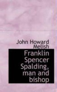 Produktbild: Franklin Spencer Spalding, Man and Bishop