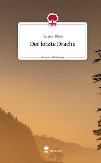 Produktbild: Der letzte Drache. Life is a Story - story.one