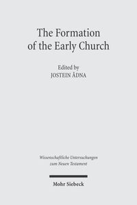 Bild vom Artikel The Formation of the Early Church vom Autor Jostein Adna