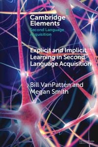 Produktbild: Explicit and Implicit Learning in Second Language Acquisition