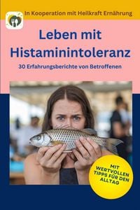 Produktbild: Leben mit Histaminintoleranz