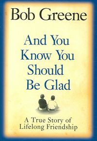 Produktbild: And You Know You Should Be Glad: A True Story of Lifelong Friendship