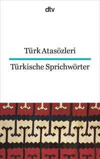 Bild vom Artikel Türk Atasözleri Türkische Sprichwörter vom Autor Türk Atasözleri