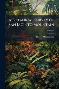 Produktbild: A Botanical Survey Of San Jacinto Mountain