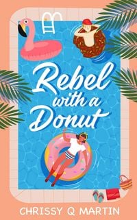 Produktbild: Rebel with a Donut (Running on Love and Donuts, #1)