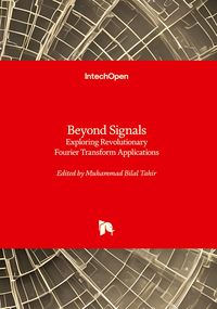 Produktbild: Beyond Signals - Exploring Revolutionary Fourier Transform Applications