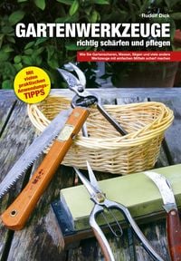 Produktbild: Gartenwerkzeuge richtig sch&auml;rfen und pflegen