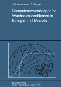 Produktbild: Computeranwendungen bei Wachstumsproblemen in Biologie und Medizin