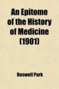Produktbild: An Epitome of the History of Medicine