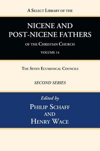 Produktbild: A Select Library of the Nicene and Post-Nicene Fathers of the Christian Church, Second Series, Volume 14