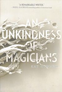 Produktbild: Howard, K: An Unkindness of Magicians