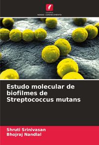 Produktbild: Estudo molecular de biofilmes de Streptococcus mutans