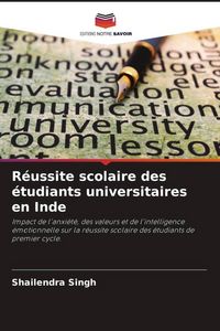 Produktbild: R&eacute;ussite scolaire des &eacute;tudiants universitaires en Inde