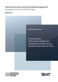 Produktbild: Erarbeitung der Wirkzusammenh&auml;nge der Hinterachsbauteilgestaltung auf die Fahrdynamik von Pkws